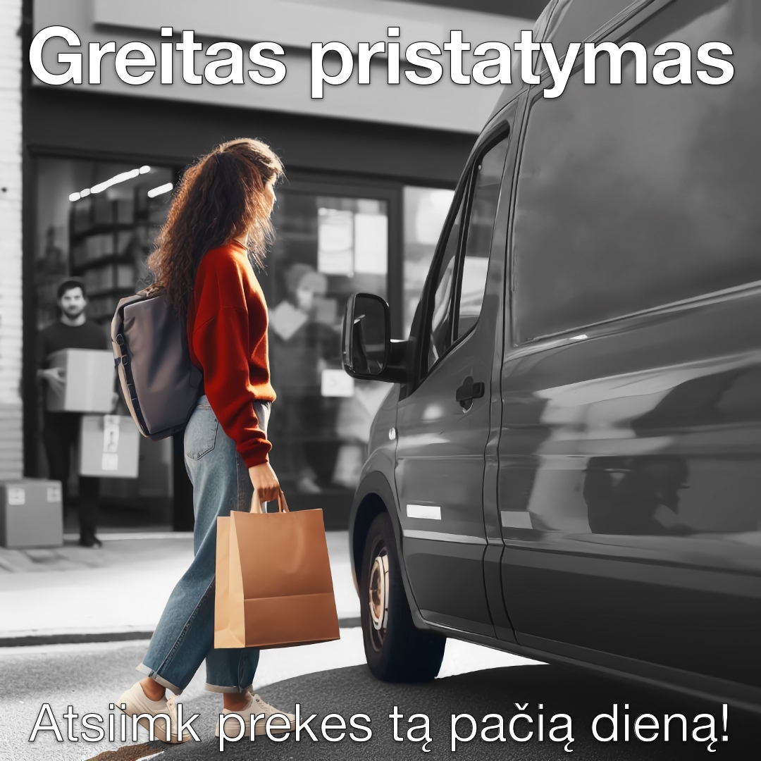 Greitas pristatymas arba atsiimk prekes tą pačią dieną!